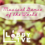 ロビーライブ vol.14　世界の舞曲（踊り明かそう）
